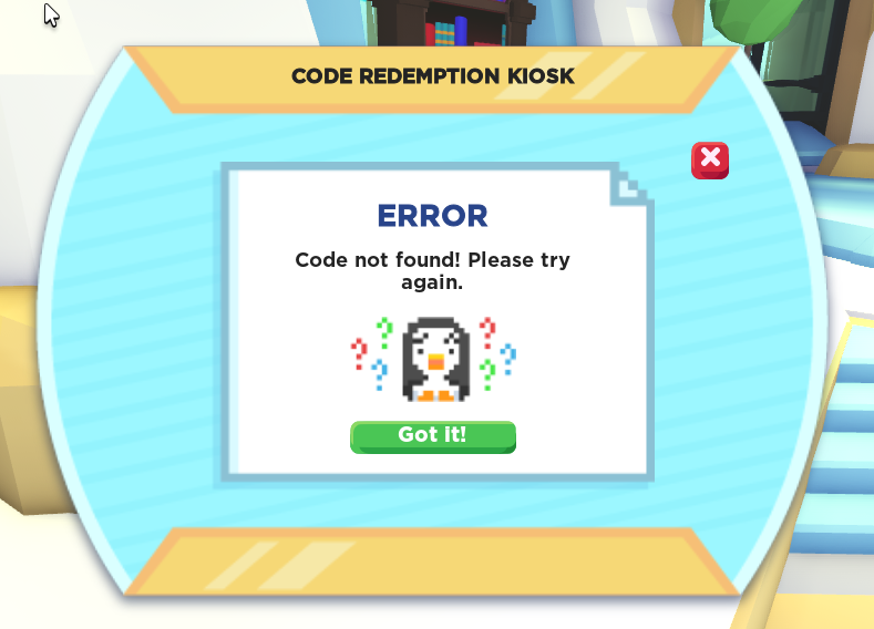 An in-game screenshot of Adopt Me, where a pixelated menu is visible. The menu reads "Code Redemption Kiosk" at the top. In the center of the kiosk is a confused pixelated penguin. Above the penguin is the text "ERROR: Code not found! Please Try again." There is also a button to respond with "Got It!".